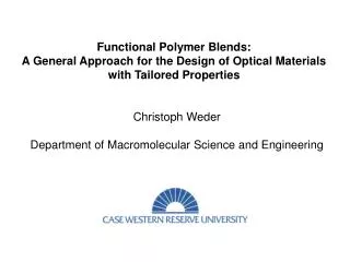Functional Polymer Blends: A General Approach for the Design of Optical Materials with Tailored Properties