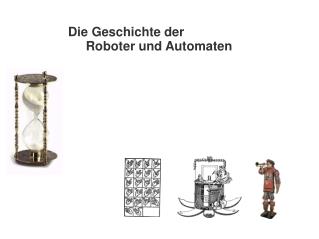 Die Geschichte der Roboter und Automaten