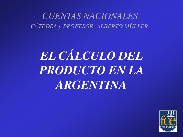 el c lculo del producto en la argentina