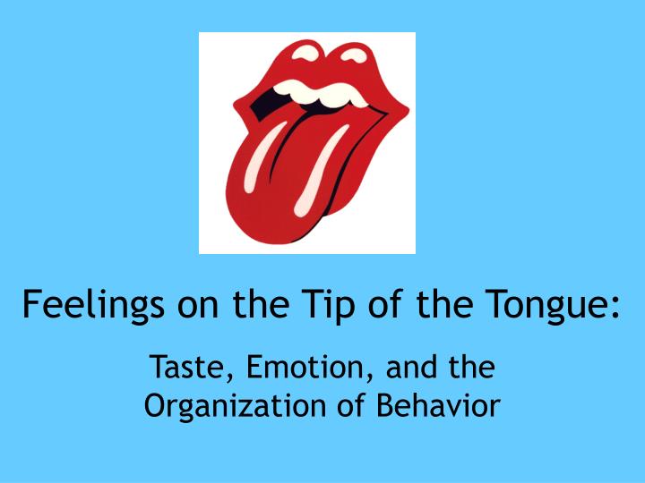 feelings on the tip of the tongue