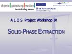 A L O S Project Workshop IV - slide 1