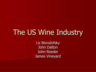 The US Wine Industry