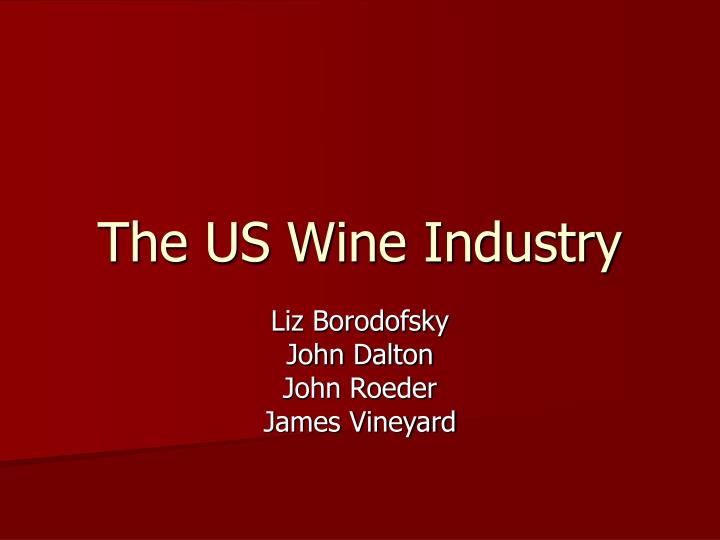 the us wine industry