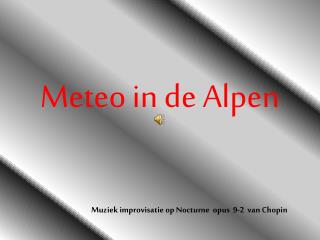 Meteo in de Alpen
