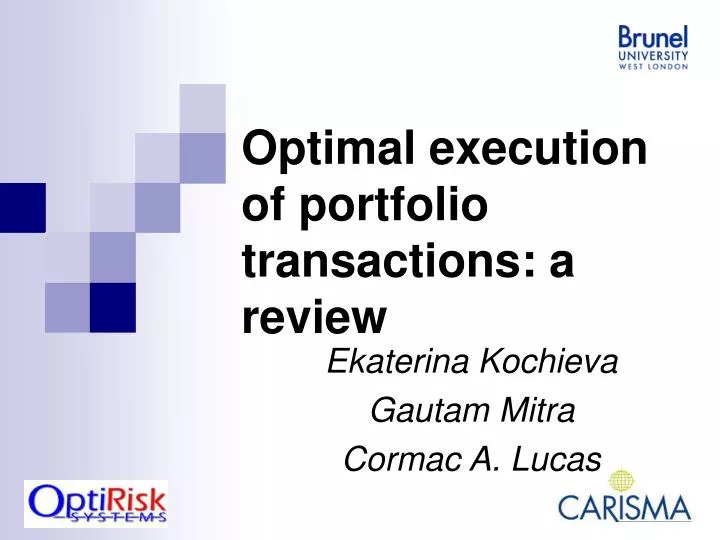 optimal execution of portfolio transactions a review