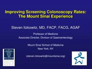 Improving Screening Colonoscopy Rates: The Mount Sinai Experience