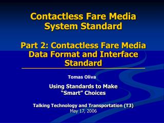 Contactless Fare Media System Standard Part 2: Contactless Fare Media Data Format and Interface Standard