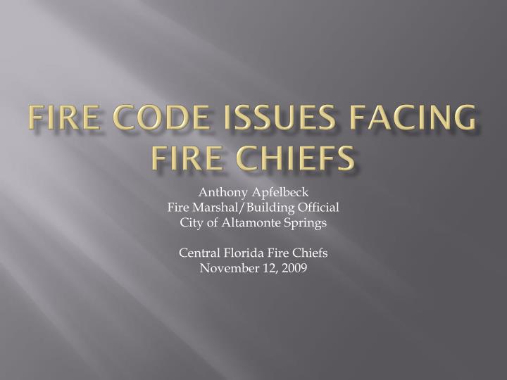 fire code issues facing fire chiefs