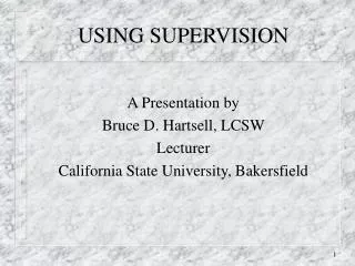 USING SUPERVISION