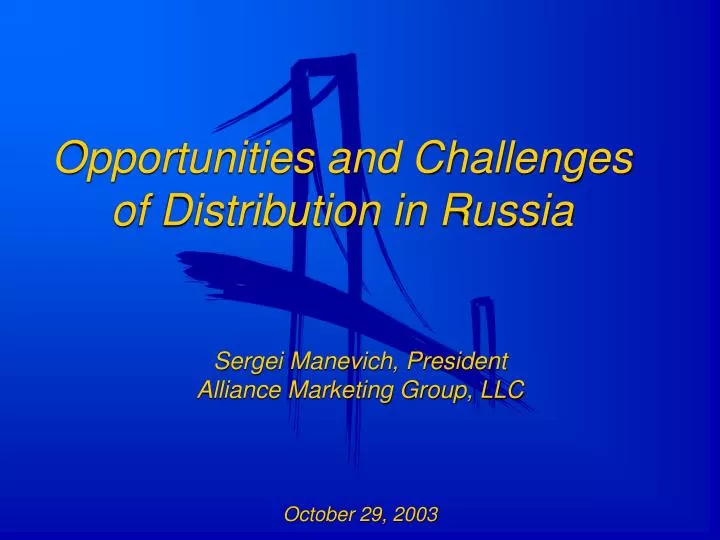 opportunities and challenges of distribution in russia