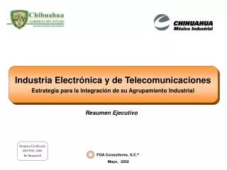 Industria Electrónica y de Telecomunicaciones Estrategia para la Integración de su Agrupamiento Industrial