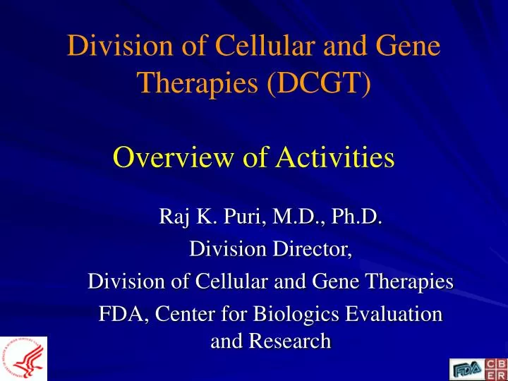 division of cellular and gene therapies dcgt overview of activities