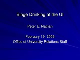 Binge Drinking at the UI