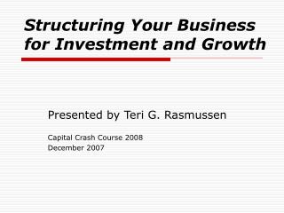 Structuring Your Business for Investment and Growth