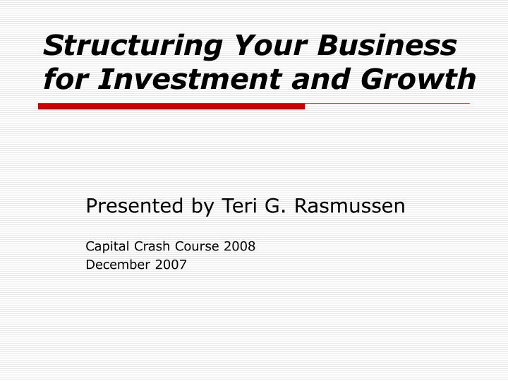 structuring your business for investment and growth