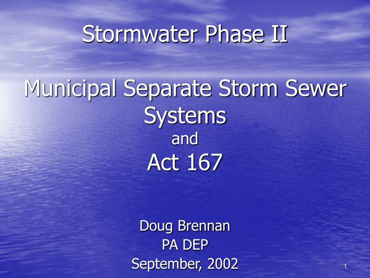 stormwater phase ii municipal separate storm sewer systems and act 167
