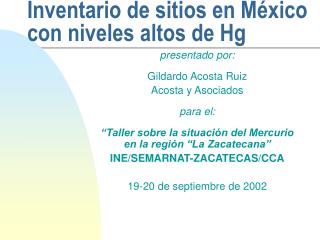 Inventario de sitios en México con niveles altos de Hg
