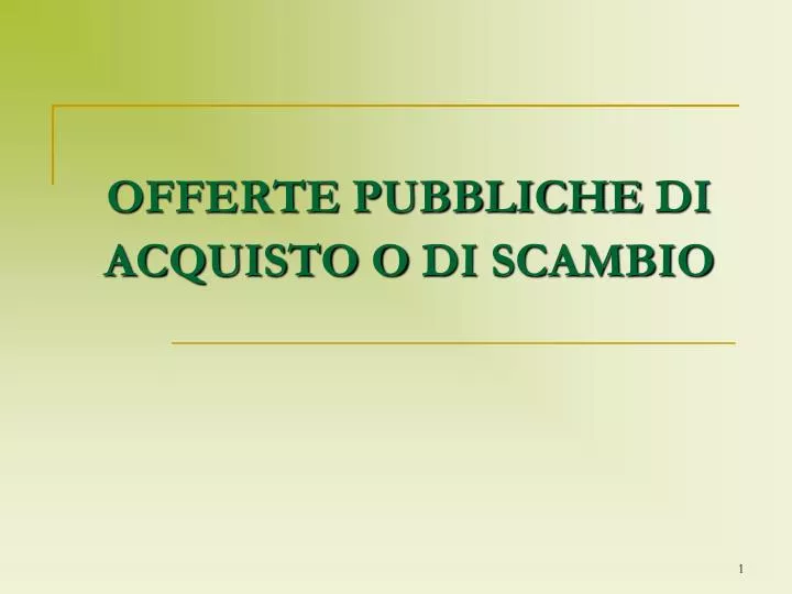 offerte pubbliche di acquisto o di scambio