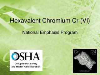 Hexavalent Chromium Cr (VI)