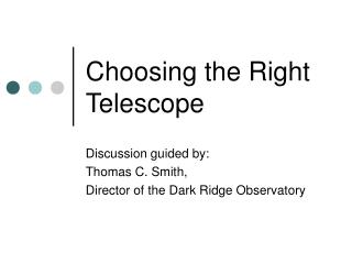 Choosing the Right Telescope