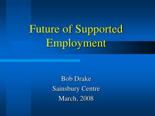 Future of Supported Employment