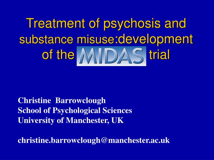 treatment of psychosis and substance misuse development of the trial