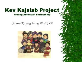 Kev Kajsiab Project Hmong American Partnership