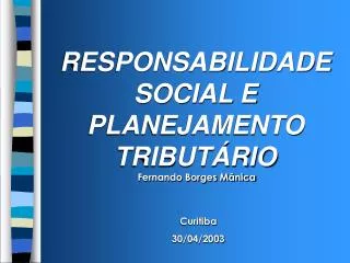 RESPONSABILIDADE SOCIAL E PLANEJAMENTO TRIBUTÁRIO