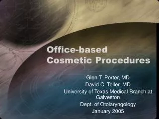 Office-based Cosmetic Procedures