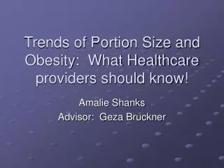 Trends of Portion Size and Obesity: What Healthcare providers should know!