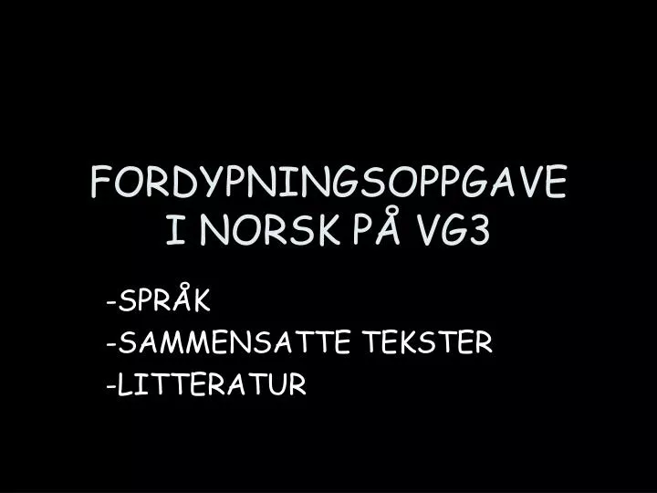 fordypningsoppgave i norsk p vg3