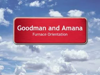 Goodman and Amana