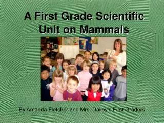 A First Grade Scientific Unit on Mammals