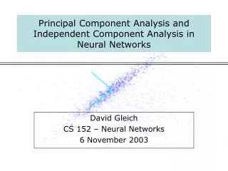 Principal Component Analysis and Independent Component Analysis in Neural Networks