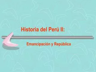 Historia del Perú II: