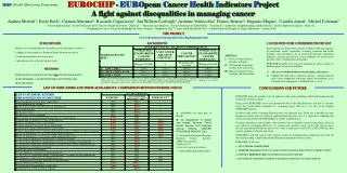 EUROCHIP - EURO pean C ancer H ealth I ndicators P roject A fight against disequalities in managing cancer