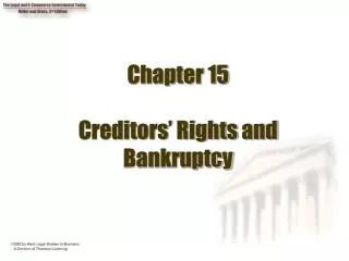 Chapter 15 Creditors’ Rights and Bankruptcy
