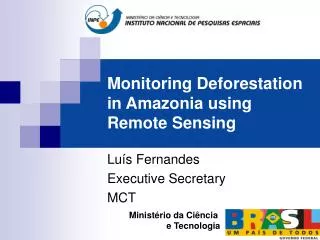 Monitoring Deforestation in Amazonia using Remote Sensing