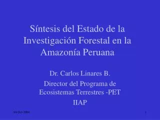 Síntesis del Estado de la Investigación Forestal en la Amazonía Peruana