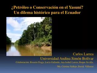 ¿Petróleo o Conservación en el Yasuní ? Un dilema histórico para el Ecuador