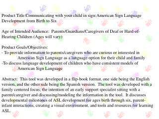 Product Title:Communicating with your child in sign:American Sign Language Development from Birth to Six