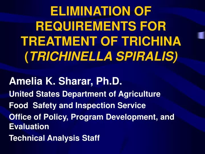 elimination of requirements for treatment of trichina trichinella spiralis
