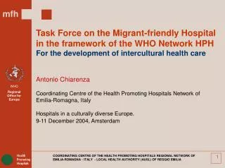 Task Force on the Migrant-friendly Hospital in the framework of the WHO Network HPH For the development of intercultura