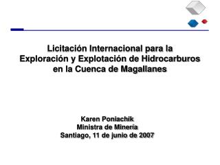 Licitación Internacional para la Exploración y Explotación de Hidrocarburos en la Cuenca de Magallanes