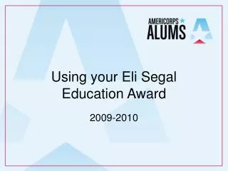 Using your Eli Segal Education Award