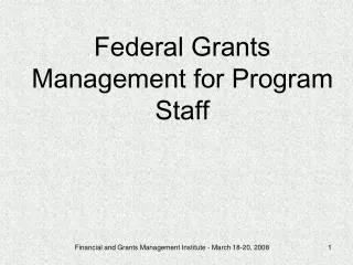 Federal Grants Management for Program Staff