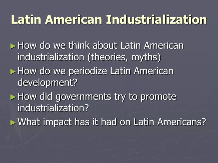 latin american industrialization