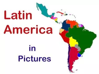 Latin America in Pictures