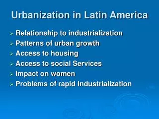 Urbanization in Latin America