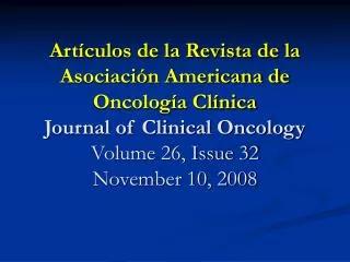 Artículos de la Revista de la Asociación Americana de Oncología Clínica Journal of Clinical Oncology Volume 26, Issue 32